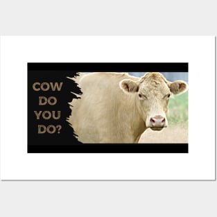 Cow Do You Do? Posters and Art